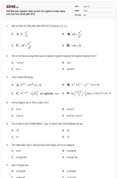 255 Bài trắc nghiệm Hàm số mũ và Logarit cơ bản nâng cao cực hay có lời giải (P3)