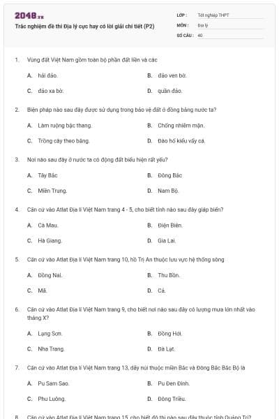 Trắc nghiệm đề thi Địa lý cực hay có lời giải chi tiết (P2)