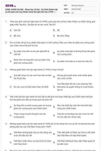 ĐGNL ĐHQG Hà Nội - Khoa học xã hội - Sự hình thành trật tự thế giới mới sau Chiến tranh thế giới thứ hai (1945 – 1949)