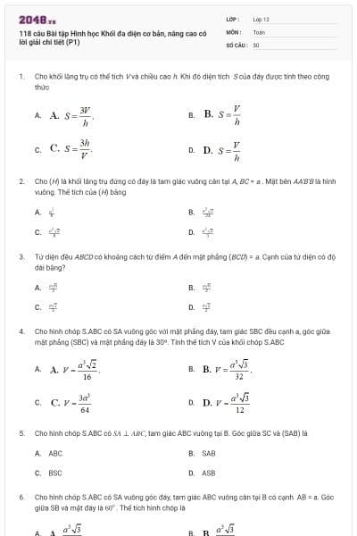 118 câu Bài tập Hình học Khối đa diện cơ bản, nâng cao có lời giải chi tiết (P1)