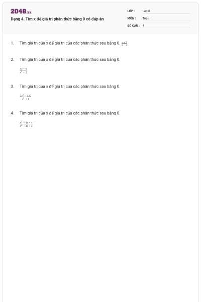 Dạng 4. Tìm x để giá trị phân thức bằng  0 có đáp án