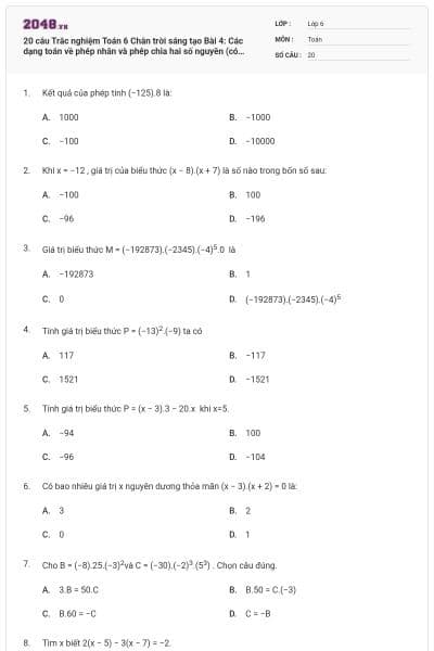 20 câu Trắc nghiệm Toán 6 Chân trời sáng tạo Bài 4: Các dạng toán về phép nhân và phép chia hai số nguyên (có đáp án)