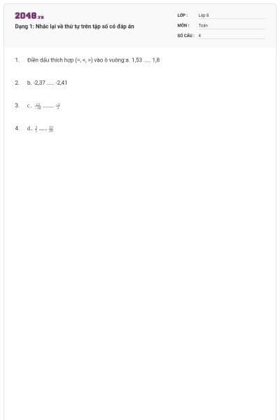 Dạng 1: Nhắc lại về thứ tự trên tập số có đáp án