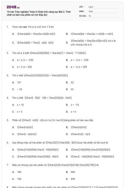 10 câu Trắc nghiệm Toán 6 Chân trời sáng tạo Bài 2: Tính chất cơ bản của phân số (có đáp án)