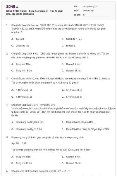 ĐGNL ĐHQG Hà Nội - Khoa học tự nhiên - Tốc độ phản ứng, các yếu tố ảnh hưởng