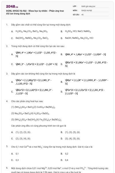 ĐGNL ĐHQG Hà Nội - Khoa học tự nhiên - Phản ứng trao đổi ion trong dung dịch