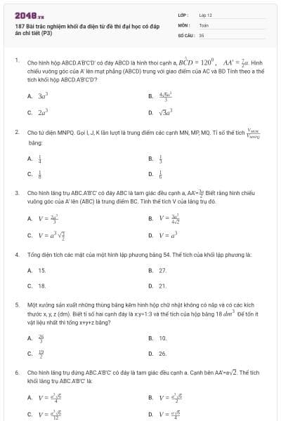 187 Bài trắc nghiệm khối đa diện từ đề thi đại học có đáp án chi tiết (P3)