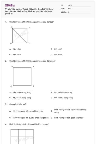 11 câu Trắc nghiệm Toán 6 Kết nối tri thức Bài 18: Hình tam giác đều. Hình vuông. Hình lục giác đều có đáp án (Phần 2)