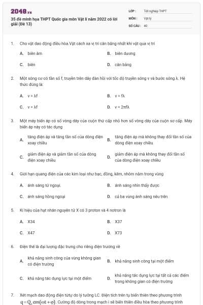 35 đề minh họa THPT Quốc gia môn Vật lí năm 2022 có lời giải (Đề 13)