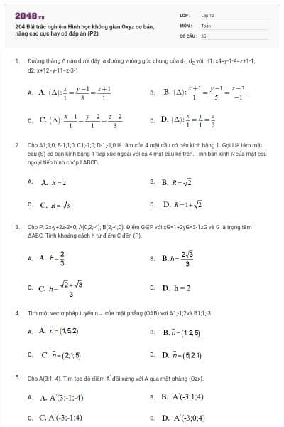 204 Bài trắc nghiệm Hình học không gian Oxyz cơ bản, nâng cao cực hay có đáp án (P2)