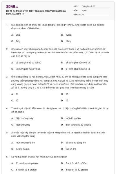 Bộ 25 đề thi ôn luyện THPT Quốc gia môn Vật lí có lời giải năm 2022 (Đề 1)