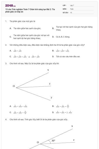 15 câu Trắc nghiệm Toán 7 Chân trời sáng tạo Bài 2: Tia phân giác có đáp án