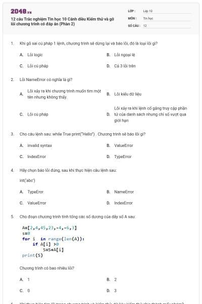 12 câu Trắc nghiệm Tin học 10 Cánh diều Kiểm thử và gỡ lỗi chương trình có đáp án (Phần 2)