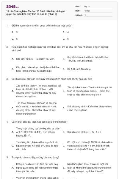 12 câu Trắc nghiệm Tin học 10 Cánh diều Lập trình giải quyết bài toán trên máy tính có đáp án (Phần 2)