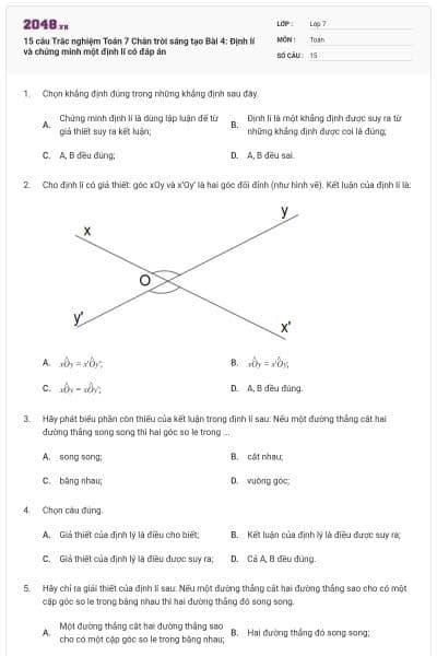 15 câu Trắc nghiệm Toán 7 Chân trời sáng tạo Bài 4: Định lí và chứng minh một định lí có đáp án