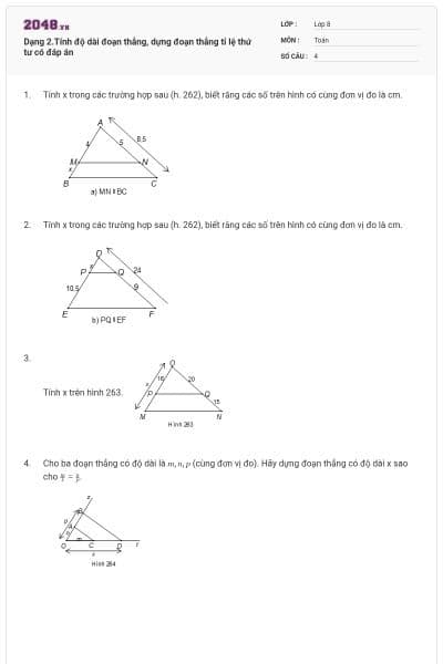 Dạng 2.Tính độ dài đoạn thẳng, dựng đoạn thẳng tỉ lệ thứ tư có đáp án