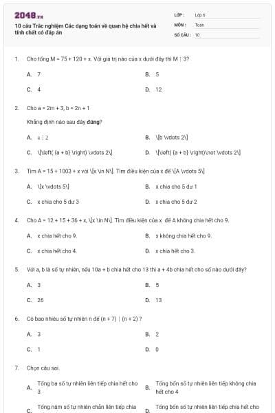 10 câu Trắc nghiệm Các dạng toán về quan hệ chia hết và tính chất có đáp án