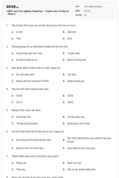 1000+ câu Trắc nghiệm Huyết học - Truyền máu có đáp án - Phần 2