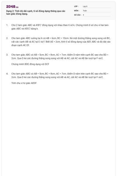 Dạng 2: Tính độ dài cạnh, tỉ số đồng dạng thông qua các tam giác đồng dạng.