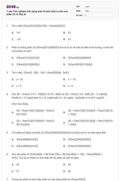 7 câu Trắc nghiệm Các dạng toán về tính chất cơ bản của phân số có đáp án