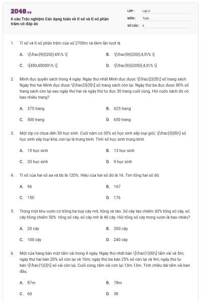 6 câu Trắc nghiệm Các dạng toán về tỉ số và tỉ số phần trăm có đáp án