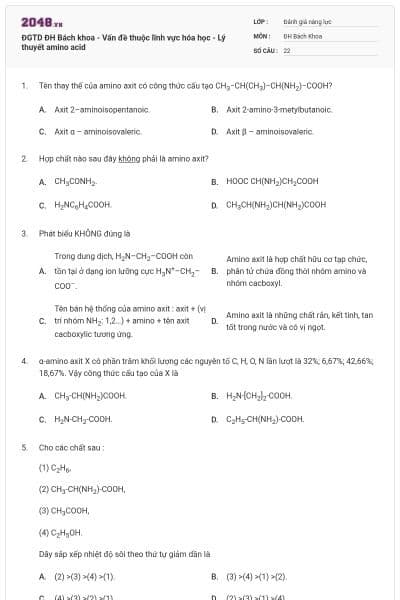 ĐGTD ĐH Bách khoa - Vấn đề thuộc lĩnh vực hóa học - Lý thuyết amino acid