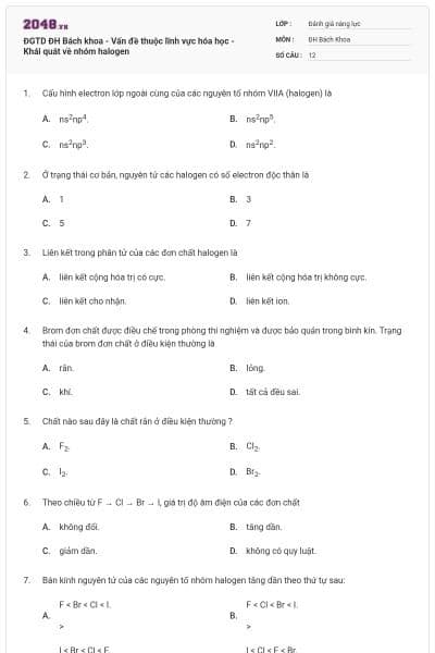 ĐGTD ĐH Bách khoa - Vấn đề thuộc lĩnh vực hóa học - Khái quát về nhóm halogen