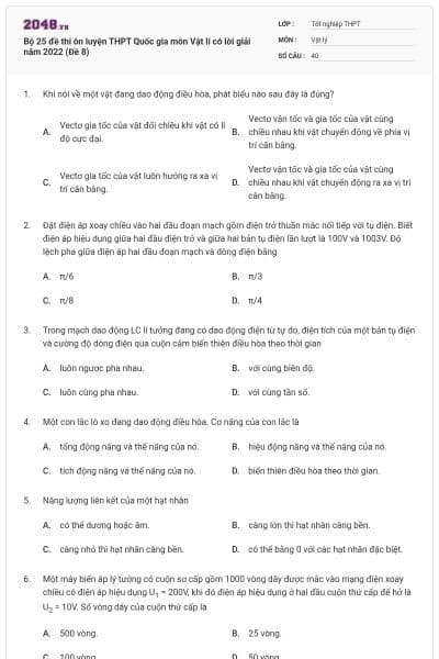 Bộ 25 đề thi ôn luyện THPT Quốc gia môn Vật lí có lời giải năm 2022 (Đề 8)