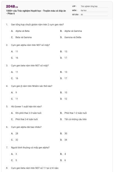 1000+ câu Trắc nghiệm Huyết học - Truyền máu có đáp án - Phần 6
