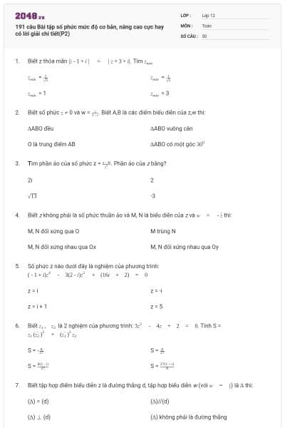 191 câu  Bài tập số phức mức độ cơ bản, nâng cao cực hay có lời giải chi tiết(P2)