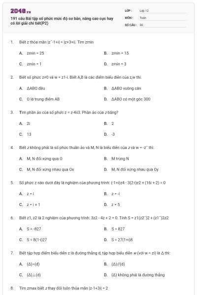 191 câu  Bài tập số phức mức độ cơ bản, nâng cao cực hay có lời giải chi tiết(P2)