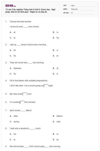 15 câu Trắc nghiệm Tiếng Anh 6 Unit 2: Every day - Ngữ pháp: Giới từ chỉ thời gian - Right on có đáp án