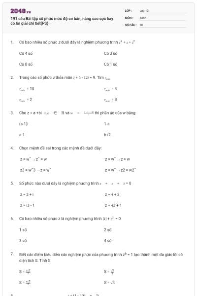 191 câu  Bài tập số phức mức độ cơ bản, nâng cao cực hay có lời giải chi tiết(P3)
