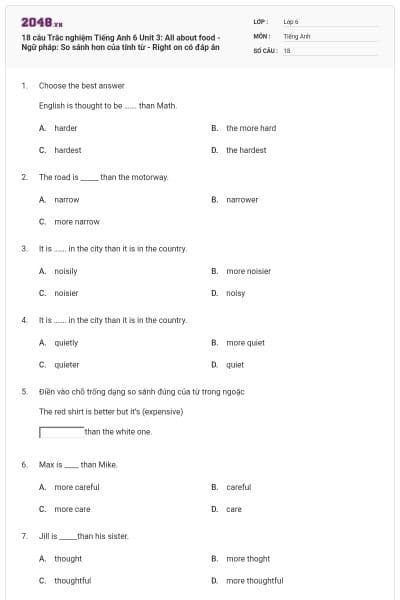 18 câu Trắc nghiệm Tiếng Anh 6 Unit 3: All about food - Ngữ pháp: So sánh hơn của tính từ - Right on có đáp án