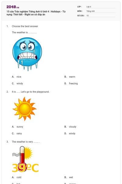 15 câu Trắc nghiệm Tiếng Anh 6 Unit 4 : Holidays - Từ vựng: Thời tiết - Right on có đáp án