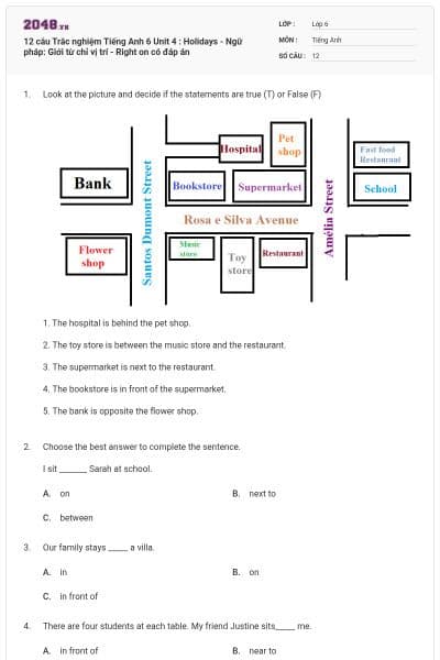 12 câu Trắc nghiệm Tiếng Anh 6 Unit 4 : Holidays - Ngữ pháp: Giới từ chỉ vị trí - Right on có đáp án