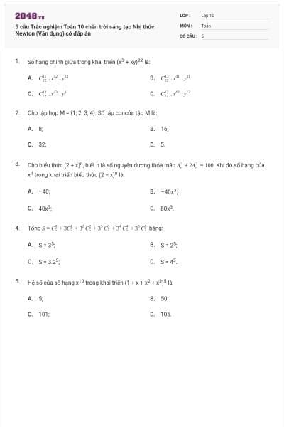 5 câu Trắc nghiệm Toán 10 chân trời sáng tạo Nhị thức Newton (Vận dụng) có đáp án