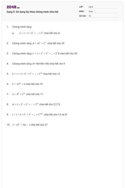 Dạng 5: Sử dụng lũy thừa chứng minh chia hết