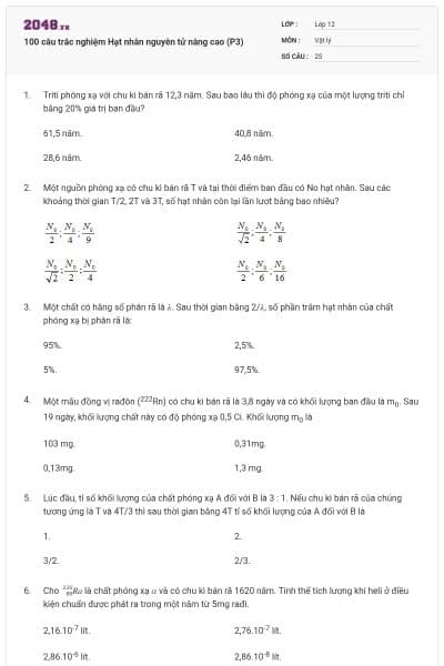 100 câu trắc nghiệm Hạt nhân nguyên tử nâng cao (P3)