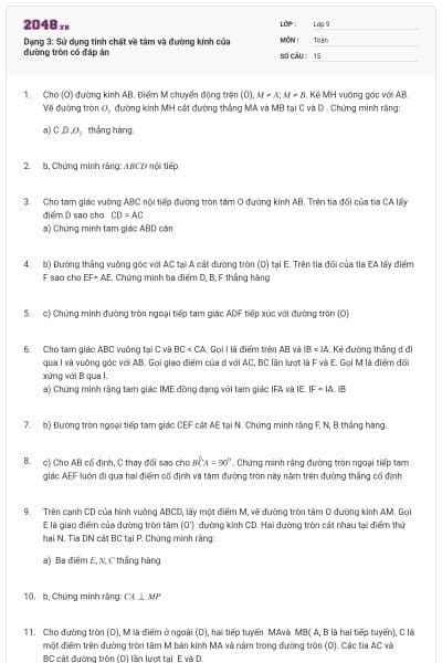 Dạng 3: Sử dụng tính chất về tâm và đường kính của đường tròn có đáp án