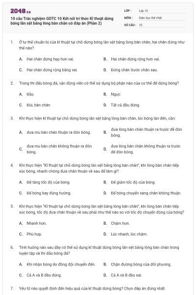 10 câu Trắc nghiệm GDTC 10 Kết nối tri thức Kĩ thuật dừng bóng lăn sệt bằng lòng bàn chân có đáp án (Phần 2)