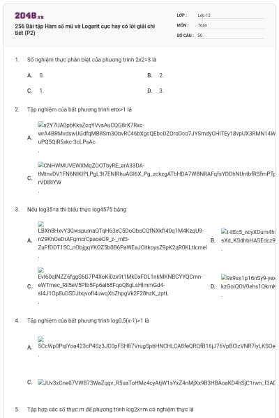 256 Bài tập Hàm số mũ và Logarit cực hay có lời giải chi tiết (P2)
