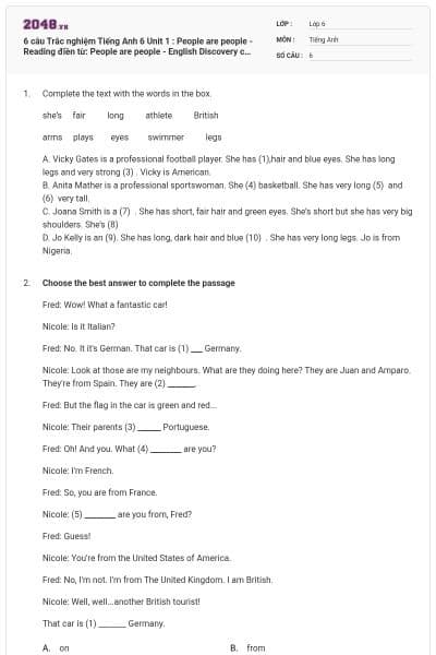 6 câu Trắc nghiệm Tiếng Anh 6 Unit 1 : People are people - Reading điền từ: People are people - English Discovery có đáp án