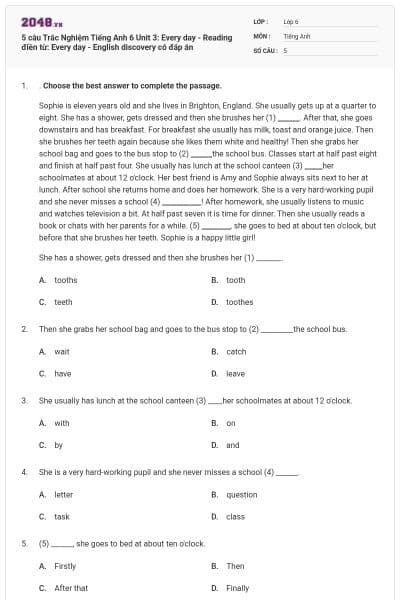 5 câu Trắc Nghiệm Tiếng Anh 6 Unit 3: Every day - Reading điền từ: Every day - English discovery có đáp án