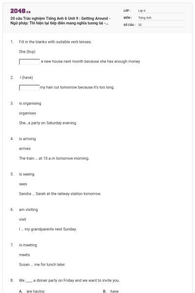 20 câu Trắc nghiệm Tiếng Anh 6 Unit 9 : Getting Around - Ngữ pháp: Thì hiện tại tiếp diễn mang nghĩa tương lai - English discovery có đáp án