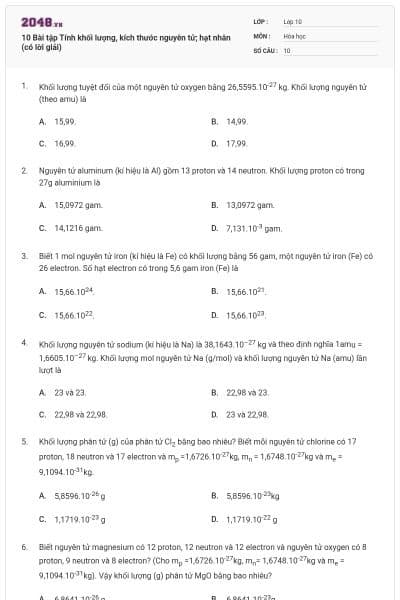10 Bài tập Tính khối lượng, kích thước nguyên tử; hạt nhân (có lời giải)