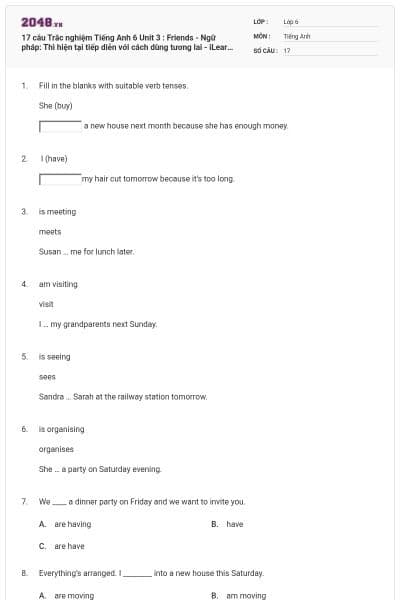 17 câu Trắc nghiệm Tiếng Anh 6 Unit 3 : Friends - Ngữ pháp: Thì hiện tại tiếp diễn với cách dùng tương lai - iLearn Smart World có đáp án