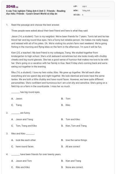 6 câu Trắc nghiệm Tiếng Anh 6 Unit 3 : Friends - Reading đọc hiểu: Friends - iLearn Smart World có đáp án