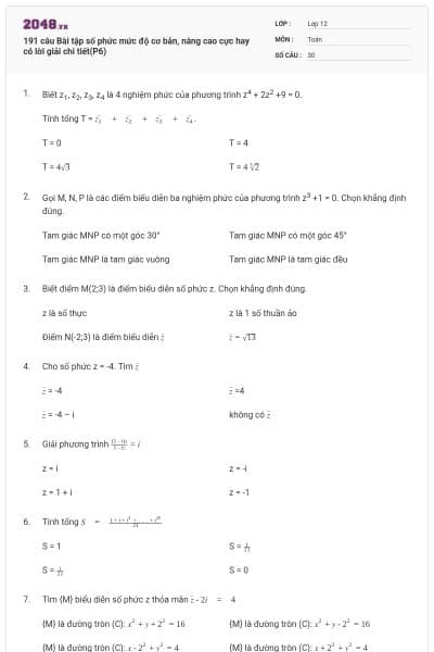 191 câu  Bài tập số phức mức độ cơ bản, nâng cao cực hay có lời giải chi tiết(P6)