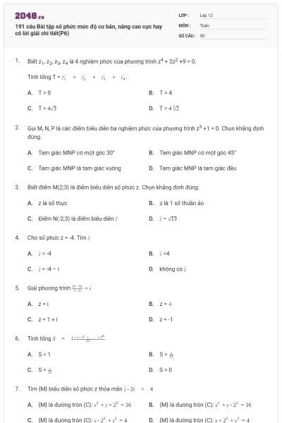 191 câu  Bài tập số phức mức độ cơ bản, nâng cao cực hay có lời giải chi tiết(P6)